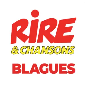 RIRE ET CHANSONS BLAGUES 